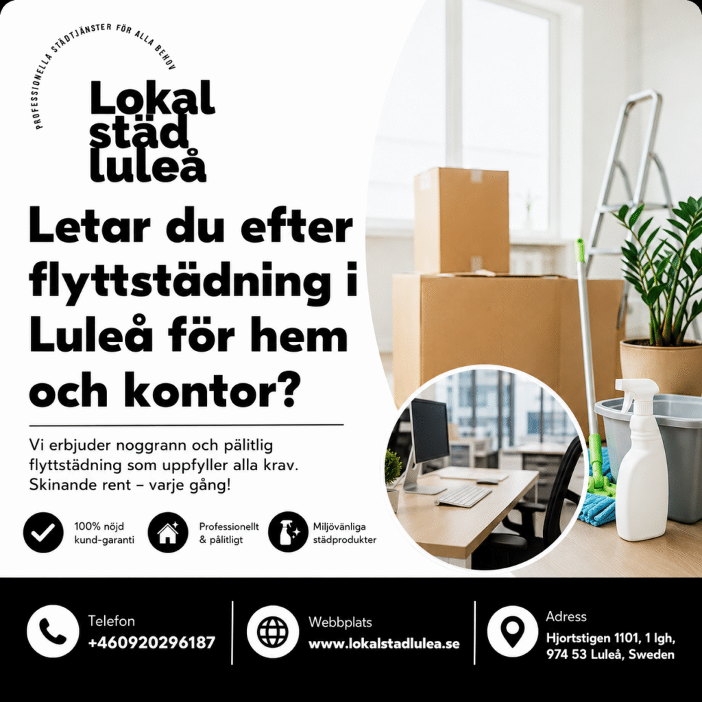 Letar du efter flyttstädning i Luleå för hem och kontor?
